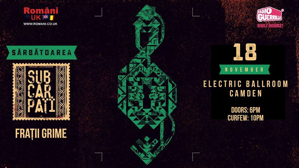 Subcarpați + Frații Grime @ Electric Ballroom-Camden Town, London, 18 Noiembrie